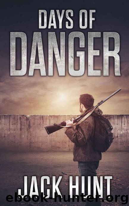 Days of Danger by Jack Hunt