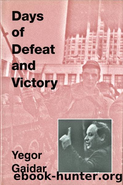 Days of Defeat and Victory by Yegor Gaidar