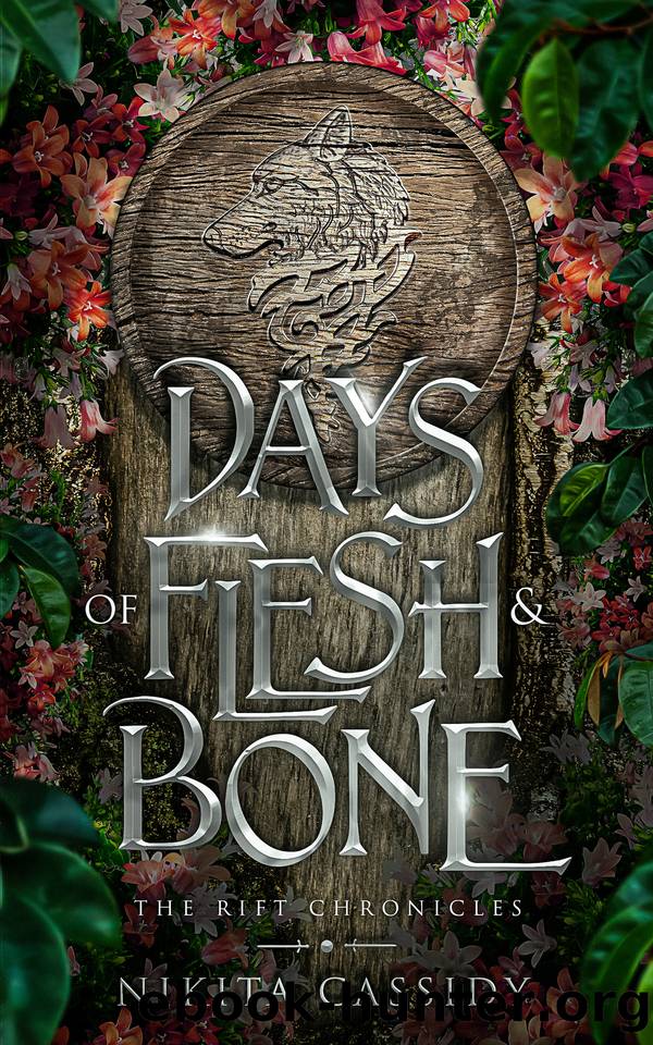 Days of Flesh & Bone: The Rift Chronicles by Nikita Cassidy