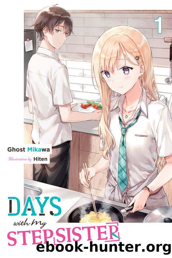 Days with My Stepsister, Vol. 1 by Ghost Mikawa and Hiten