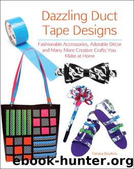 Dazzling Duct Tape Designs by Tamara Boykins