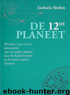 De 12de planeet by Zecharia Sitchin