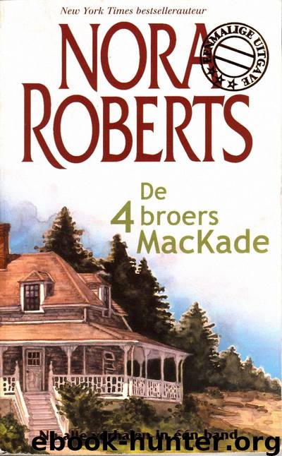 De 4 broers MacKade by Nora Roberts