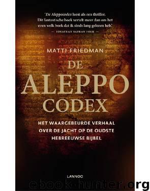De Aleppo Codex by Matti Friedman