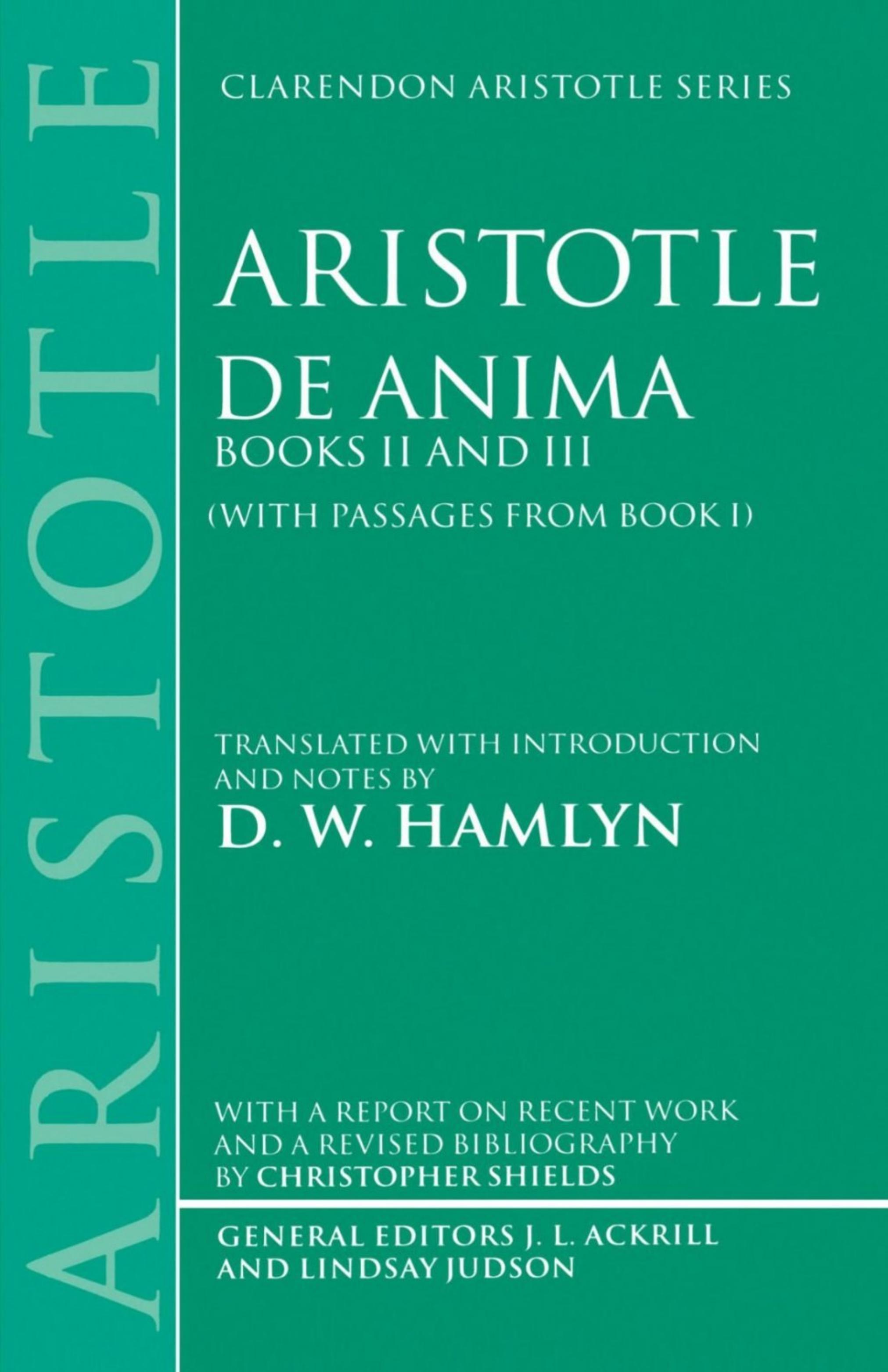 De Anima: Books II and III (trans. Hamlyn) by Aristotle