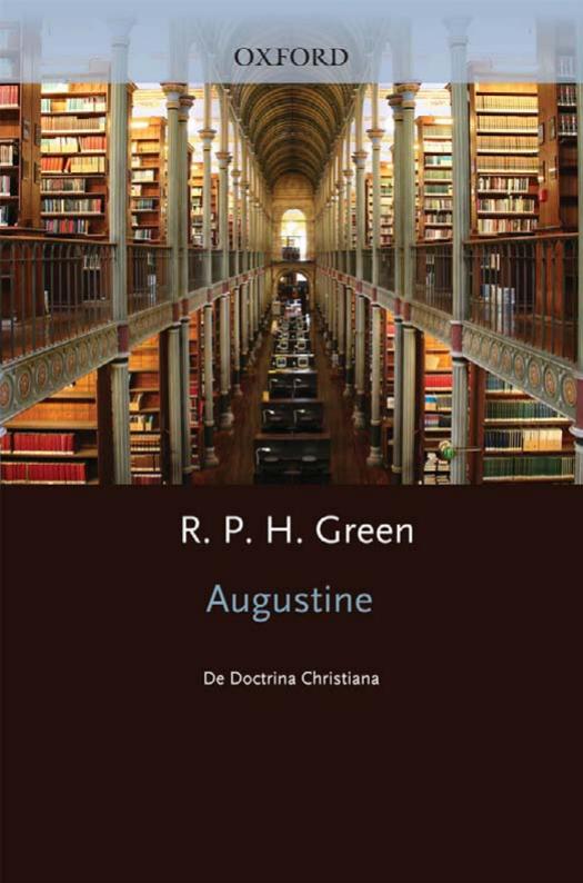 De Doctrina Christiana (Oxford Early Christian Studies) by St. Augustine R. P. H. Green