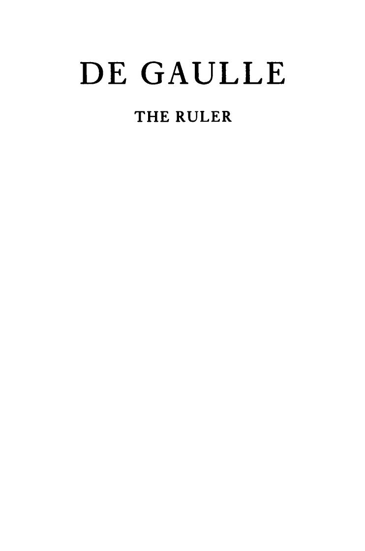 De Gaulle 2: The Ruler, 1945-1970 by Jean Lacouture