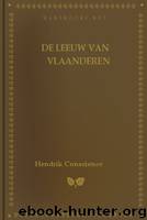De Leeuw van Vlaanderen by Hendrik Conscience