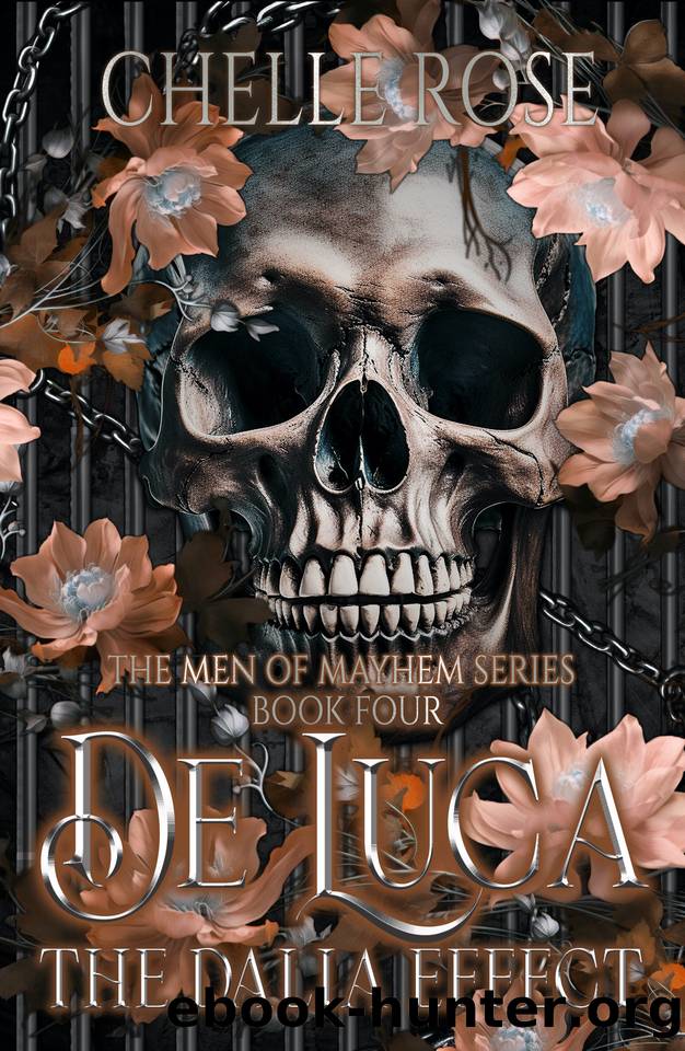De Luca: The Dalia Effect (The Men of Mayhem Series Book 4) by Rose Chelle