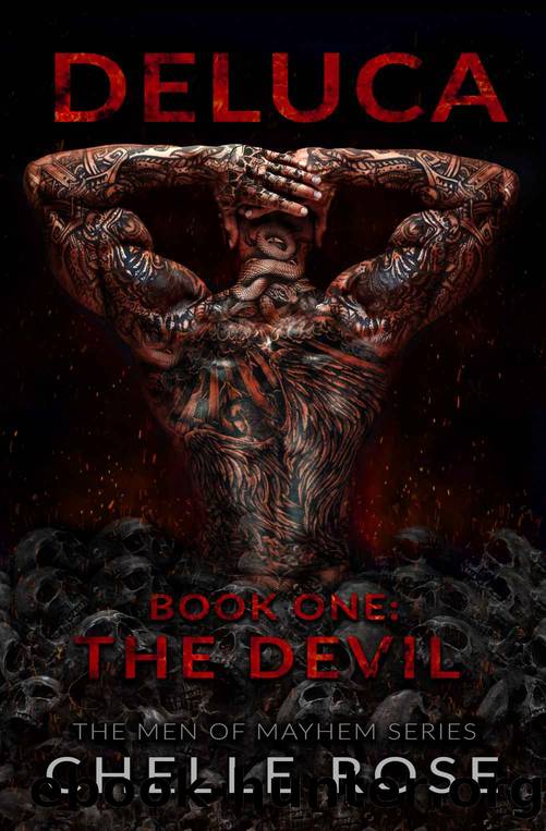 De Luca: The Devil : Book One: The Men of Mayhem Series by Chelle Rose