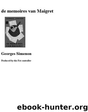 De Memoires Van Maigret by Georges Simenon