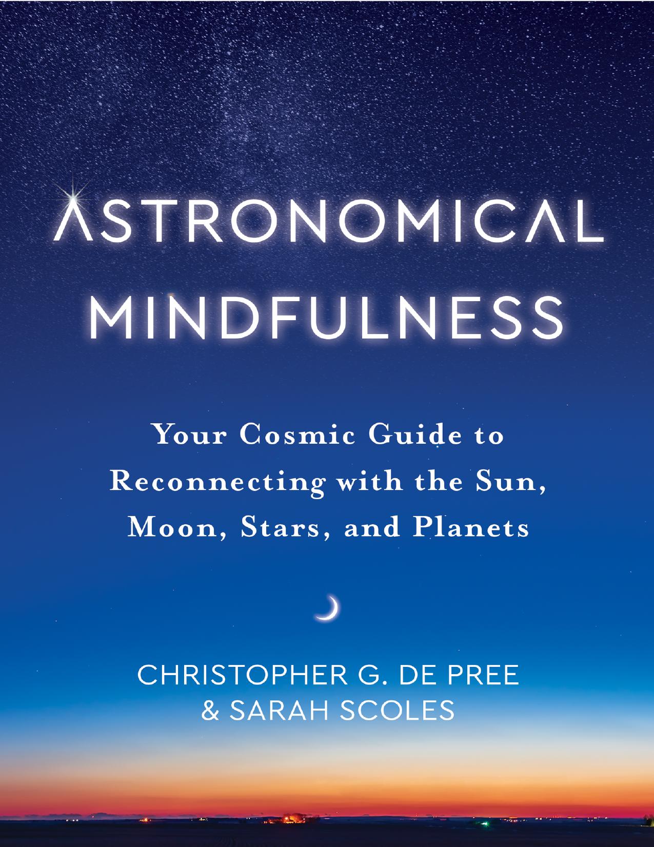 De Pree C. Astronomical Mindfulness. Your Cosmic Guide...2022 by Zamzar