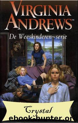 De Weeskinderen - deel 2: Crystal by Virginia Andrews