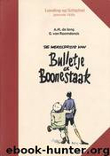 De Wereldreis Van Bulletje En Boonestaak by A.M. de Jong