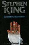 De ademhalingsmethode by Stephen King