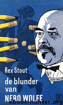 De blunder van Nero Wolfe by Rex Stout