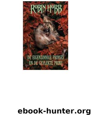 De eigenzinnige prinses by Robin Hobb