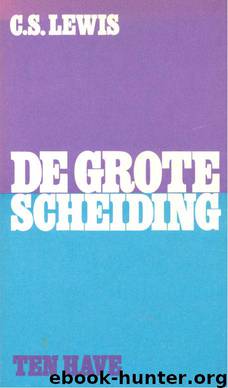 De grote scheiding by C.S.Lewis
