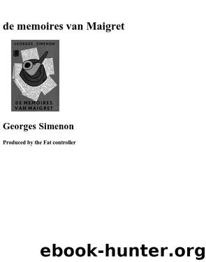 De memoires van Maigret by Georges Simenon