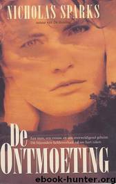 De ontmoeting by Nicholas Sparks