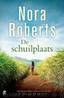 De schuilplaats by Nora Roberts