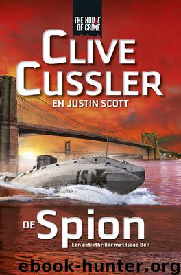 De spion by Clive Cussler & Justin Scott