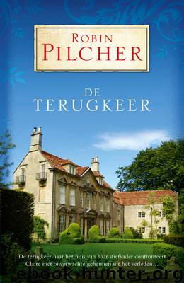 De terugkeer / druk 1 by Pilcher Robin