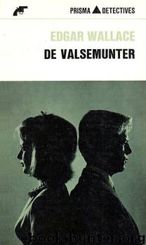 De valsemunter by Edgar Wallace