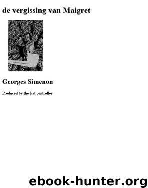 De vergissing van Maigret by Georges Simenon