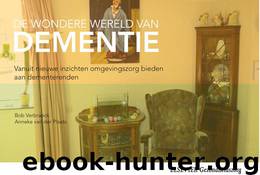 De wondere wereld van dementie by B. Verbraeck