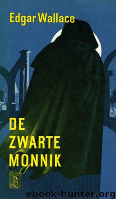 De zwarte monnik by Edgar Wallace