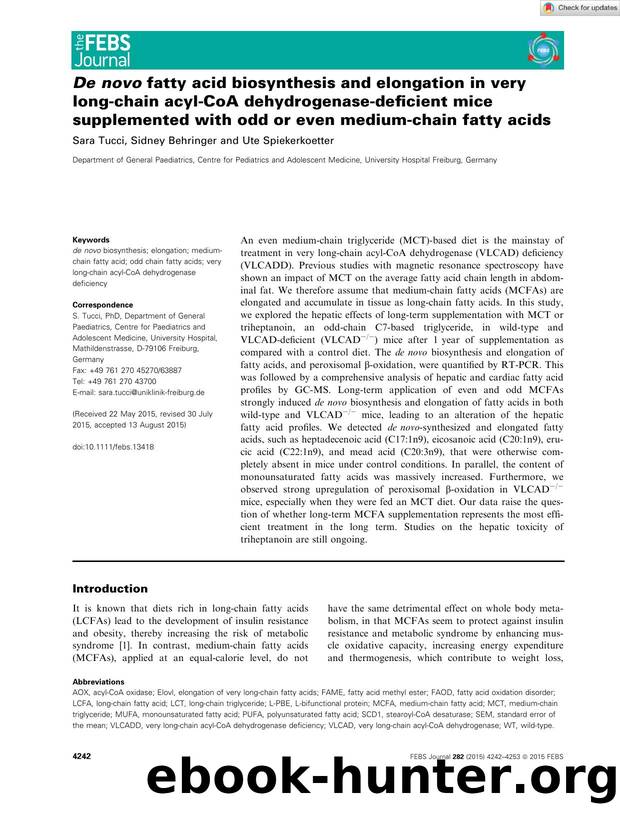 DeÂ novo fatty acid biosynthesis and elongation in very longâchain acylâCoA dehydrogenaseâdeficient mice supplemented with odd or even mediumâchain fatty acids by Unknown