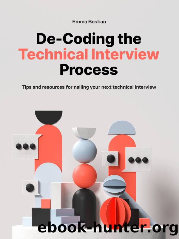 De-Coding the Technical Interview Process by Emma Bostian