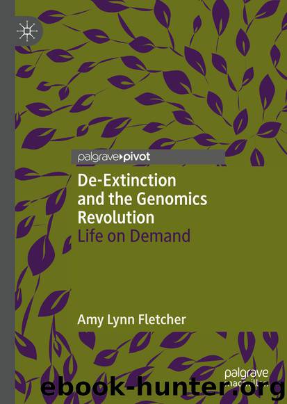 De-Extinction and the Genomics Revolution by Amy Lynn Fletcher