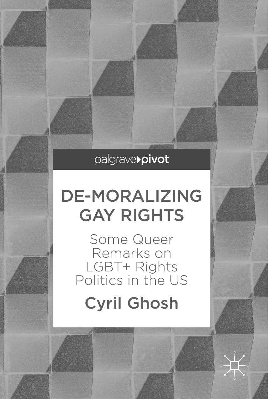 De-Moralizing Gay Rights by Cyril Ghosh