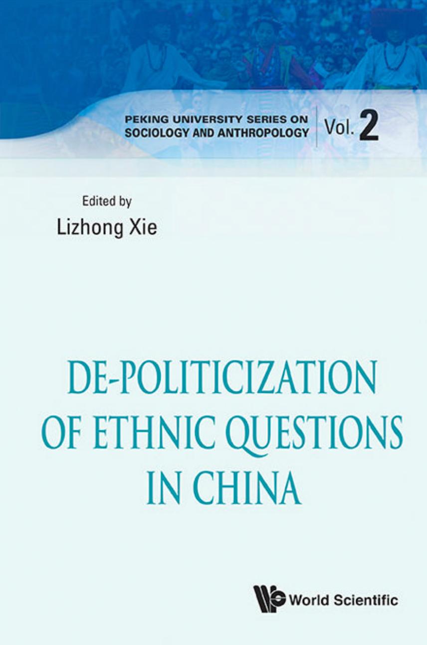De-Politicization of Ethnic Questions in China by Lizhong Xie Lizhong Xie