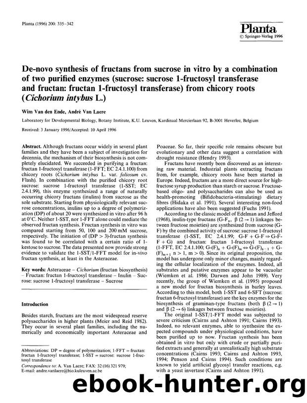 De-novo synthesis of fructans from sucrose in vitro by a combination of two purified enzymes (sucrose: sucrose 1-fructosyl transferase and fructan: fructan 1-fructosyl transferase) by Unknown