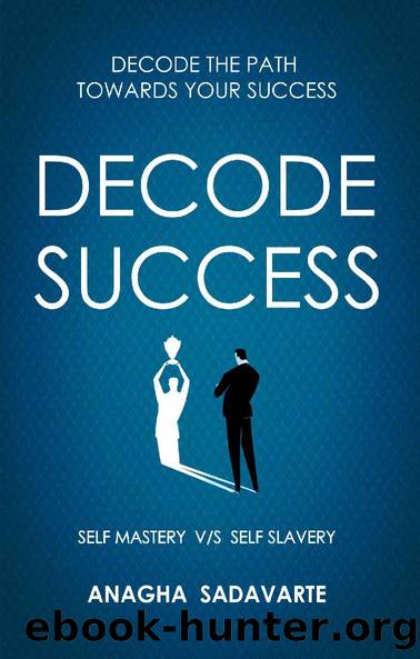 DeCode Success by Anagha Sadavarte