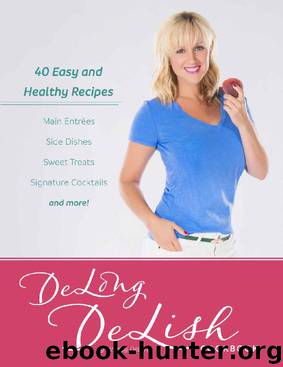 DeLong DeLish Cookbook by Lindsey Delong