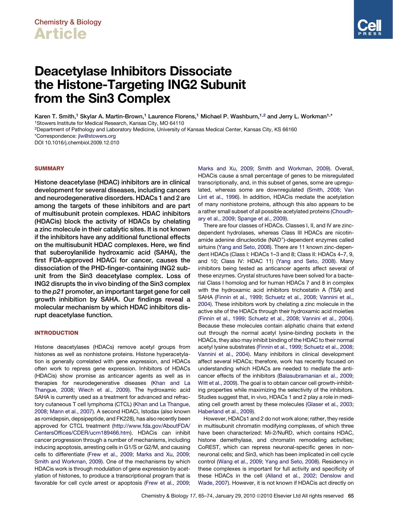 Deacetylase Inhibitors Dissociate the Histone-Targeting ING2 Subunit from the Sin3 Complex by Karen T. Smith; Skylar A. Martin-Brown; Laurence Florens; Michael P. Washburn; Jerry L. Workman