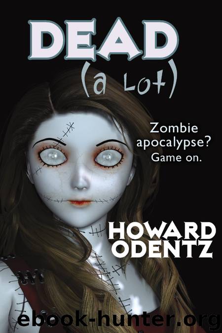 Dead (A Lot) by Howard Odentz