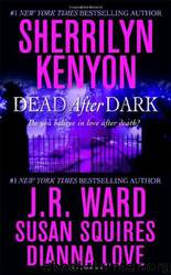 Dead After Dark by Sherrilyn Kenyon