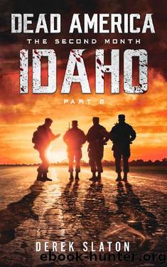 Dead America - Idaho Pt. 6 by Derek Slaton