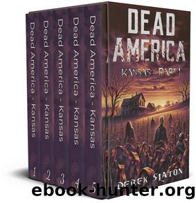Dead America - Kansas Box Set Parts 1-5 (Dead America Box Sets Book 19) by Derek Slaton
