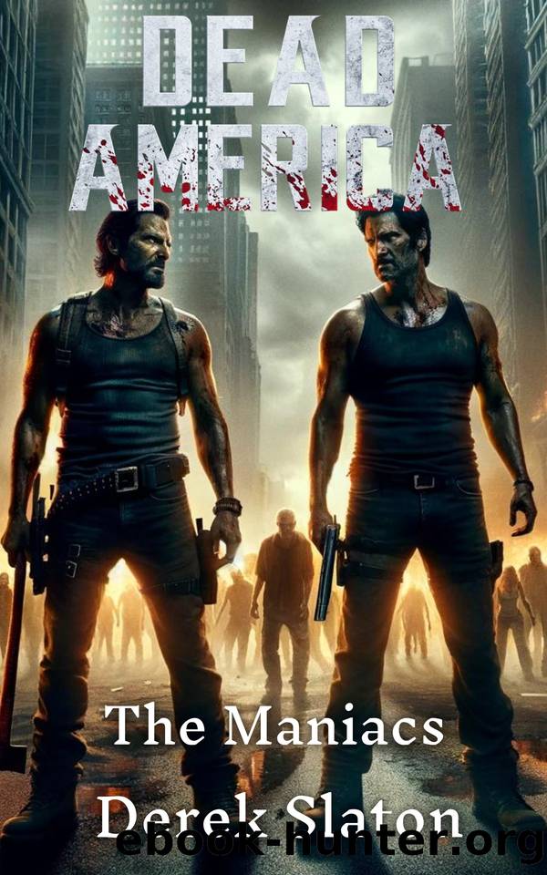 Dead America - New York Tales - The Maniacs by Derek Slaton