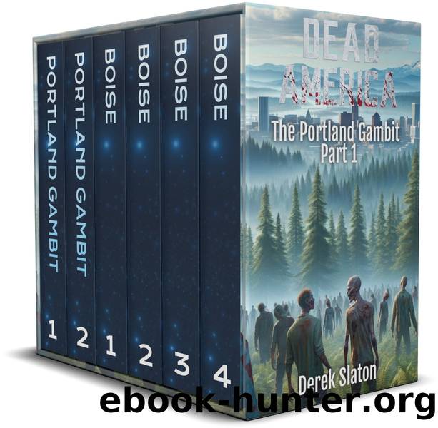 Dead America - Portland and Boise Box Set by Slaton Derek