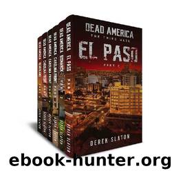 Dead America The Third Week Box Set | Books 7-12 by Slaton Derek