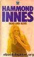 Dead And Alive by Hammond Innes