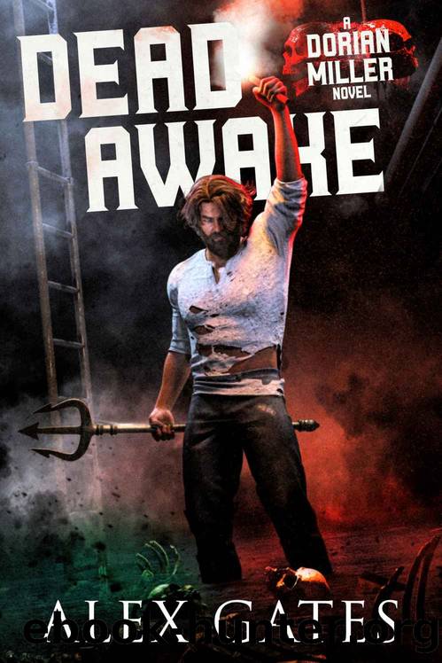 Dead Awake: A Dorian Miller Novel by Gates Alex