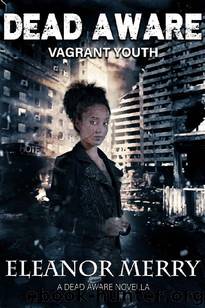 Dead Aware (Novella): Dead Aware [Vagrant Youth] by Merry Eleanor